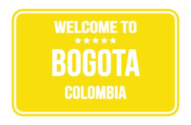 WELCOME TO BOGOTA - COLOMBIA, on yellow rectangle street sign stamp