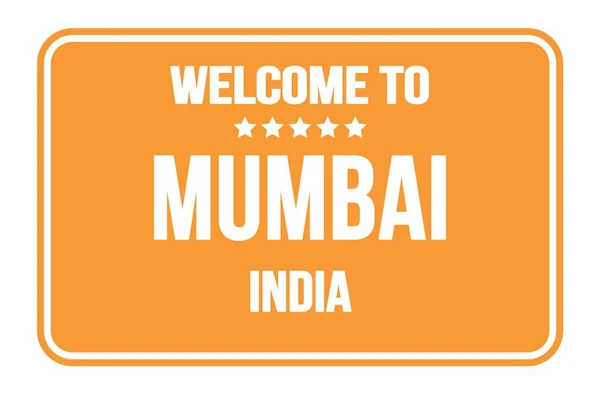 Ласкаво Просимо Мумбаї Індії Помаранчевій Марці — стокове фото