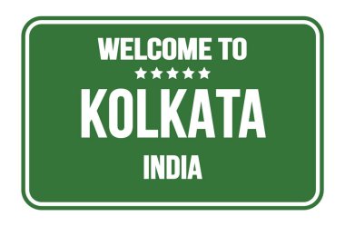 WELCOME TO KOLKATA - INDIA, on green rectangle street sign stamp