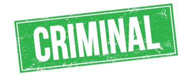 CRIMINAL text on green grungy rectangle stamp sign.