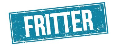 FRITTER text on blue grungy rectangle stamp sign.