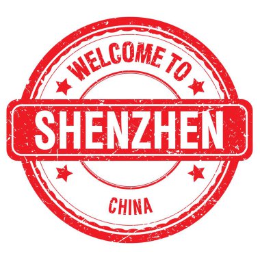 SHENZHEN-ÇİN 'e hoş geldiniz, kırmızı kirli damgayla yazılmış kelimeler.
