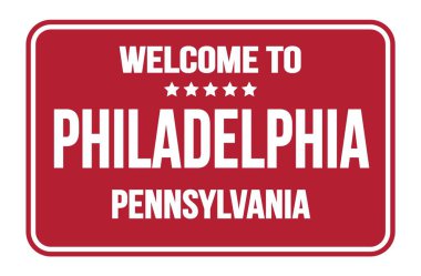 PHILADELPHIA 'ya hoşgeldiniz - PENNSYLVANIA, kırmızı dikdörtgen sokak levhası üzerindeki