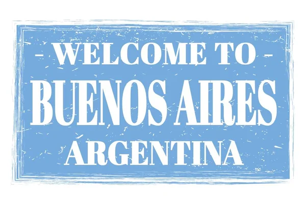 欢迎来到布宜诺斯艾利斯 Argentina 写在蓝色矩形邮票上的字 — 图库照片