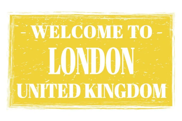 Välkommen Till Ländon Förenade Kungariket Ord Skrivna Gul Rektangel Post — Stockfoto