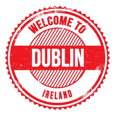 DUBLIN 'e Hoşgeldiniz - İrlanda, kırmızı zig zag damgası üzerine yazılmış kelimeler