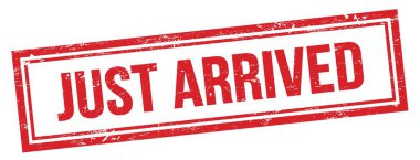 JUST ARRIVED text on red grungy vintage rectangle stamp.