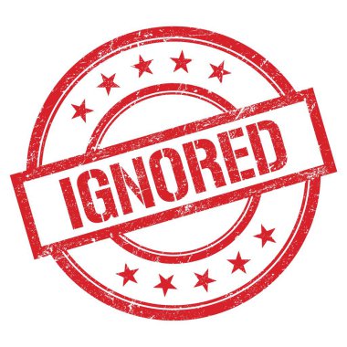 IGNORED metin kırmızı yuvarlak vintage kauçuk damga üzerine yazılmış.