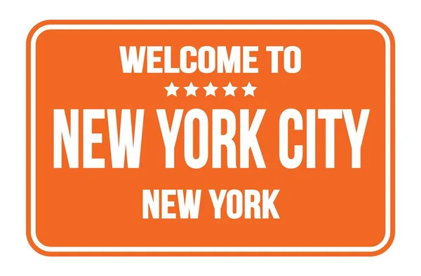 Willkommen New York City New York Auf Orangefarbener Straßenschild Marke — Stockfoto