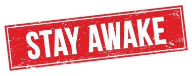 Kırmızı grungy dikdörtgen damga işareti üzerinde Uyanık Kal.