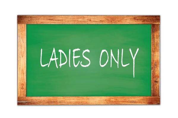 Ladies Solo Testo Scritto Lavagna Verde Scuola Cornice Legno — Foto Stock