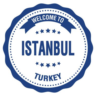 ISTANBUL 'a Hoşgeldiniz - TURKEY, mavi yuvarlak rozet damgası üzerine yazılmış kelimeler