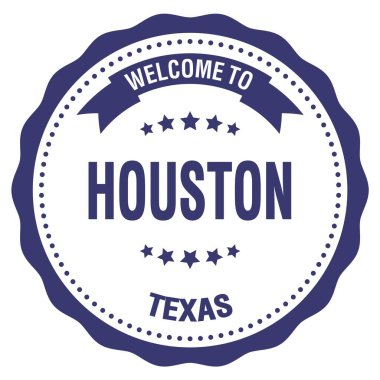 HOUSTON 'a hoş geldiniz - TEXAS, mavi yuvarlak rozet damgası üzerine yazılmış kelimeler