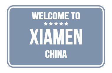 XIAMEN-ÇİN 'e hoş geldiniz, gri dikdörtgen sokak levhasındaki