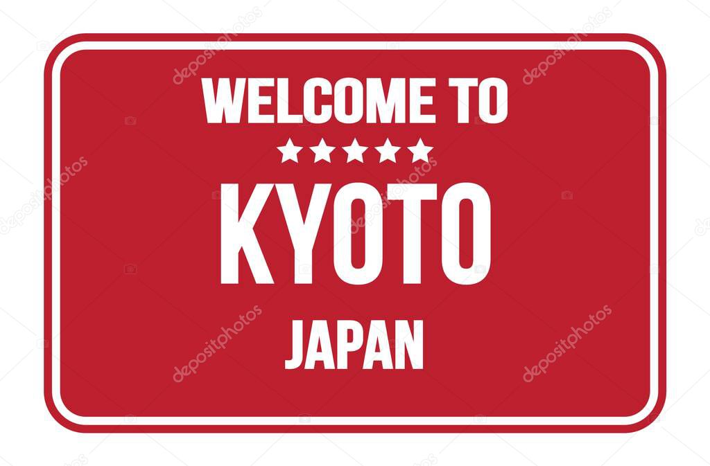 WELCOME TO KYOTO - JAPAN, on red rectangle street sign stamp
