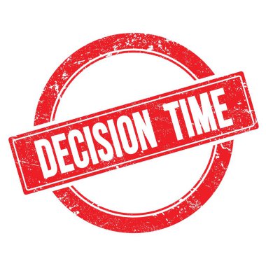 Kırmızı grungy yuvarlak vintage damga üzerinde karar zamanı metni.