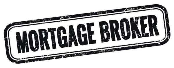 Mortgage Broker Text Auf Schwarzer Grungy Vintage Rechteck Marke — Stockfoto