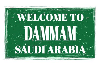 DAMMAM 'A HOŞGELDİNİZ - SAUDI ARABIA, Yeşil dikdörtgen posta pulu üzerine yazılmış kelimeler