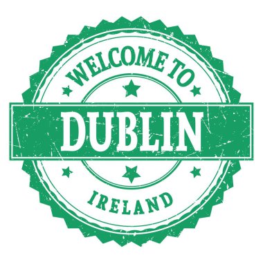 DUBLIN 'e Hoşgeldiniz - IRELAND, yeşil yuvarlak zig zag damgası üzerine yazılmış kelimeler