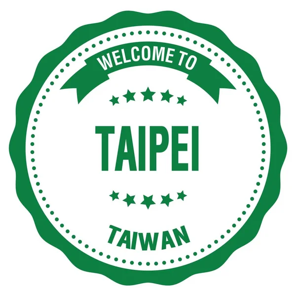 Bienvenidos Taipei Taiwan Palabras Escritas Verde Redondo Sello Insignia — Foto de Stock