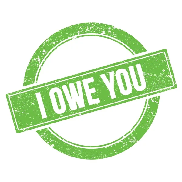 Owe You Text Green Grungy Vintage Stamp — Stock Photo, Image