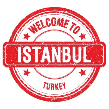 ISTANBUL 'a Hoşgeldiniz - TURKEY, kırmızı grungy pulu üzerine yazılmış kelimeler