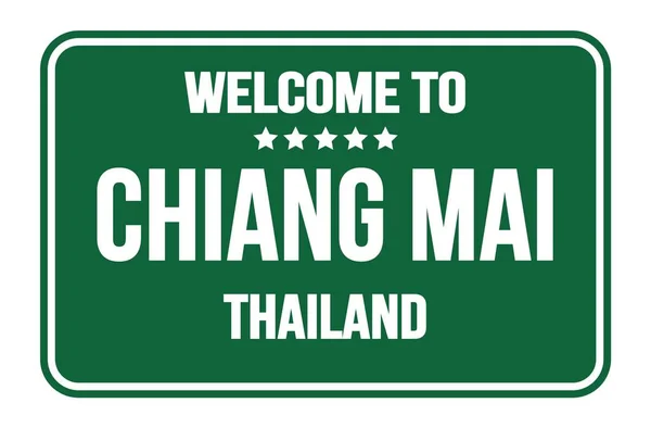 Welkom Naar Chiang Mai Thailand Groene Rechthoek Straatstempel — Stockfoto