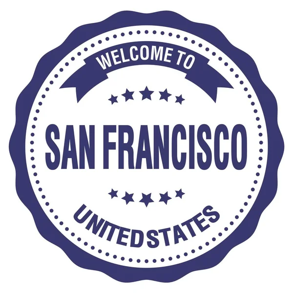 サンフランシスコへようこそ アメリカ合衆国 ワードは青丸バッジ切手に書かれて — ストック写真