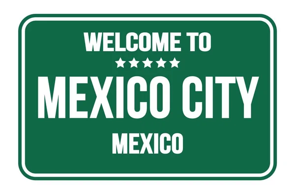 Welcome Mexico City Mexico Green Rectangle Street Sign Stamp — Stock Photo, Image