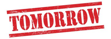 Kırmızı, kirli, eski, kauçuk damga üzerine yarın yazılmış metin.