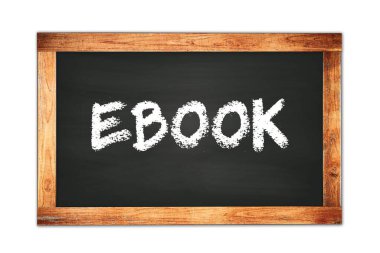 Siyah ahşap çerçeve okul tahtasına yazılmış EBOOK metni.