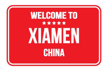 XIAMEN-ÇİN 'e hoş geldiniz, kırmızı dikdörtgen sokak levhası üzerindeki