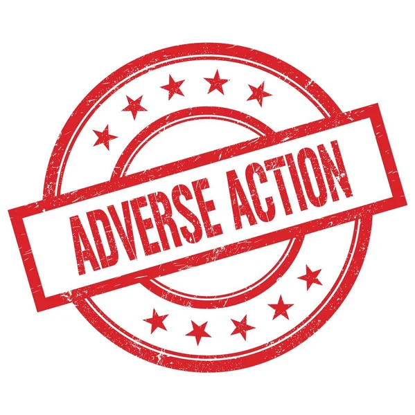 ADVERSE ACTION kırmızı yuvarlak lastik damga üzerine yazılmış metin.