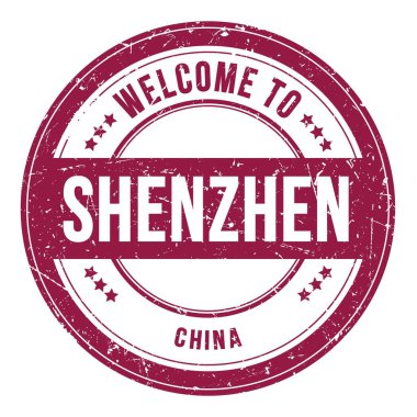 SHENZHEN-ÇİN 'e hoş geldiniz. Koyu kırmızı bozuk para damgası üzerine yazılmış kelimeler.