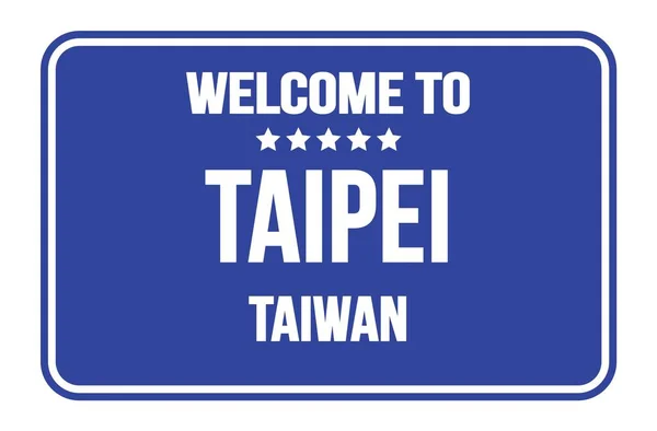 Welcome Taipei Taiwan Blue Rectangle Street Sign Stamp — Stock Photo, Image