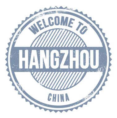 Hangzhou 'ya hoş geldiniz, gri zig zag damgası üzerine yazılmış sözler.