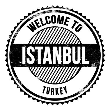 ISTANBUL 'a Hoşgeldiniz - TURKEY, siyah zig zag damgası üzerine yazılmış kelimeler