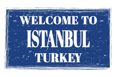 ISTANBUL 'a Hoşgeldiniz - TURKEY, mavi dikdörtgen posta pulu üzerine yazılmış kelimeler