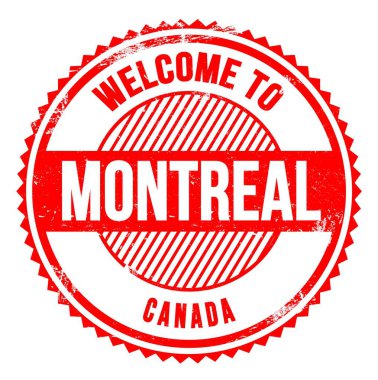 Montreal 'e Hoş Geldiniz - Kanada, kırmızı zik zag damgası üzerine yazılmış kelimeler