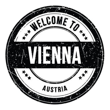 Vienna 'ya hoş geldiniz - AUSTRIA, siyah yuvarlak bozuk para damgası üzerine yazılmış kelimeler
