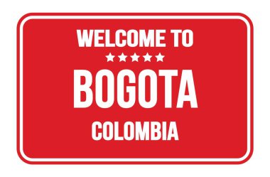 Kırmızı dikdörtgen sokak levhasındaki Bogotta-COLOMBIA 'ya hoş geldiniz.