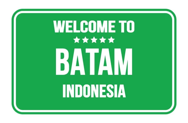 Välkommen Till Batam Indonesien Grön Rektangel Gatuskylt Stämpel — Stockfoto