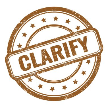 KLARIFY metin üzerinde kahverengi grungy vintage yuvarlak kauçuk damga.