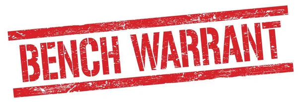 Bench Warrant Text Red Grungy Rectangle Stamp Sign — Stock Photo, Image