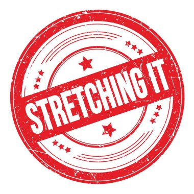 Kırmızı yuvarlak biçimsiz desen damgası üzerine STRETCHING IT metni.