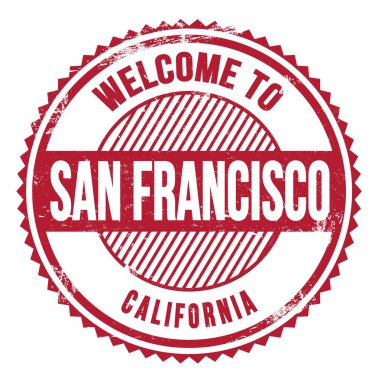 SAN FRANCISCO 'ya Hoşgeldiniz - CALIFORNIA, kırmızı zig zag damgası üzerine yazılmış kelimeler