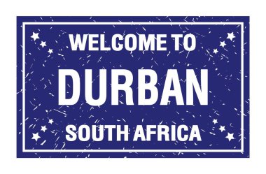 DURBAN 'a Hoşgeldiniz - Güney Afrika, mavi dikdörtgen damgası üzerine yazılmış kelimeler