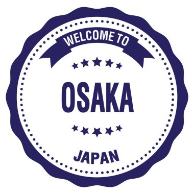 Osaka 'ya hoş geldiniz - Japonca, mavi yuvarlak rozet damgası üzerine yazılmış kelimeler