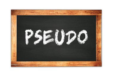 Siyah ahşap çerçeve okul tahtasına yazılmış PSEUDO metni.