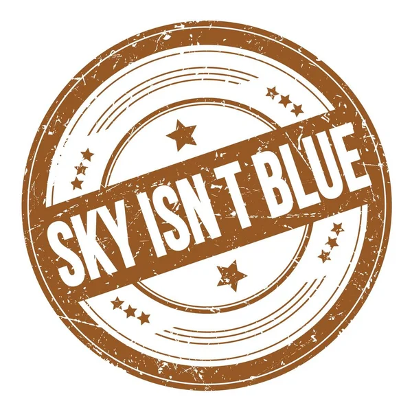 Sky Isn Blue Texto Marrom Redondo Selo Textura Grungy — Fotografia de Stock
